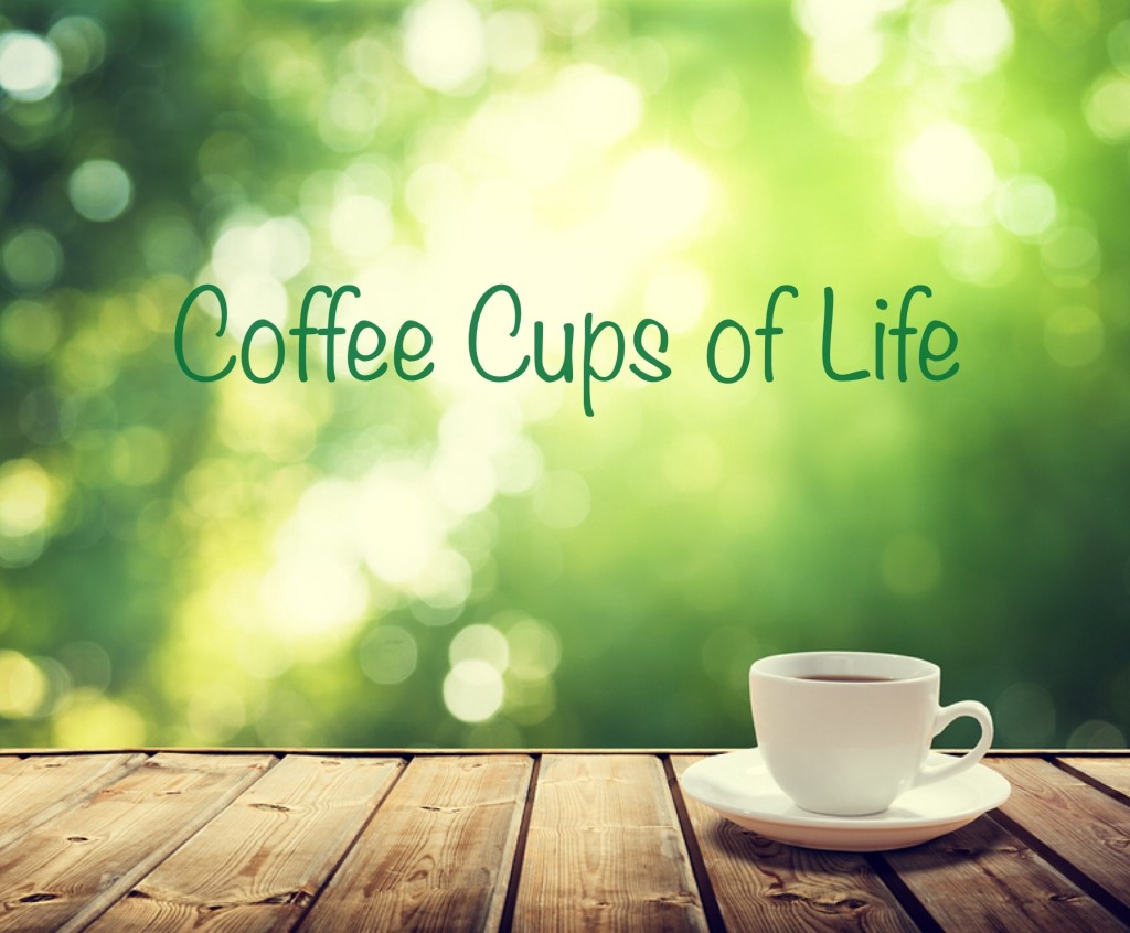 Coffee Cups of Life